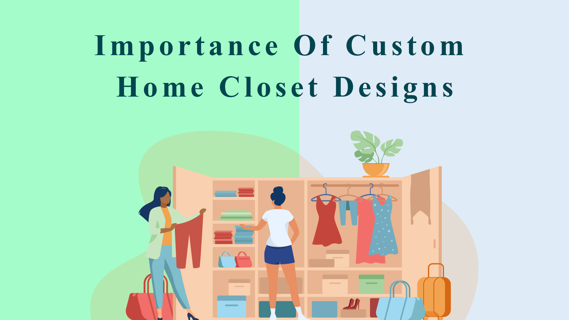 Importance of Custom Home Closet Designs