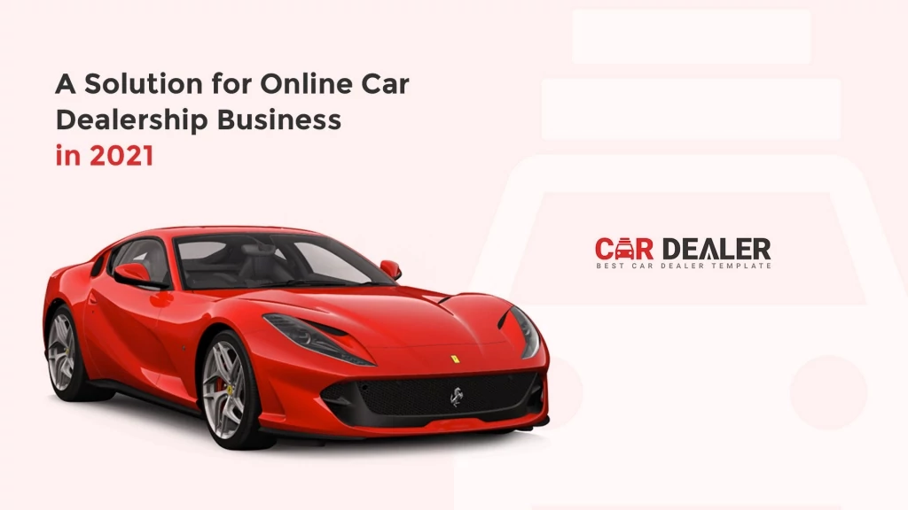 Car WordPress Theme: A Solution for Online Car Dealership Business in 2021