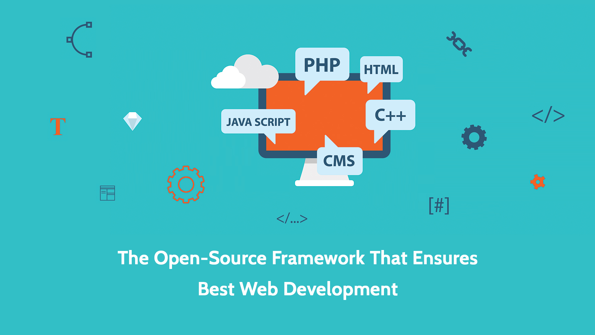 PHP: The Open-Source Framework That Ensures Best Web Development
