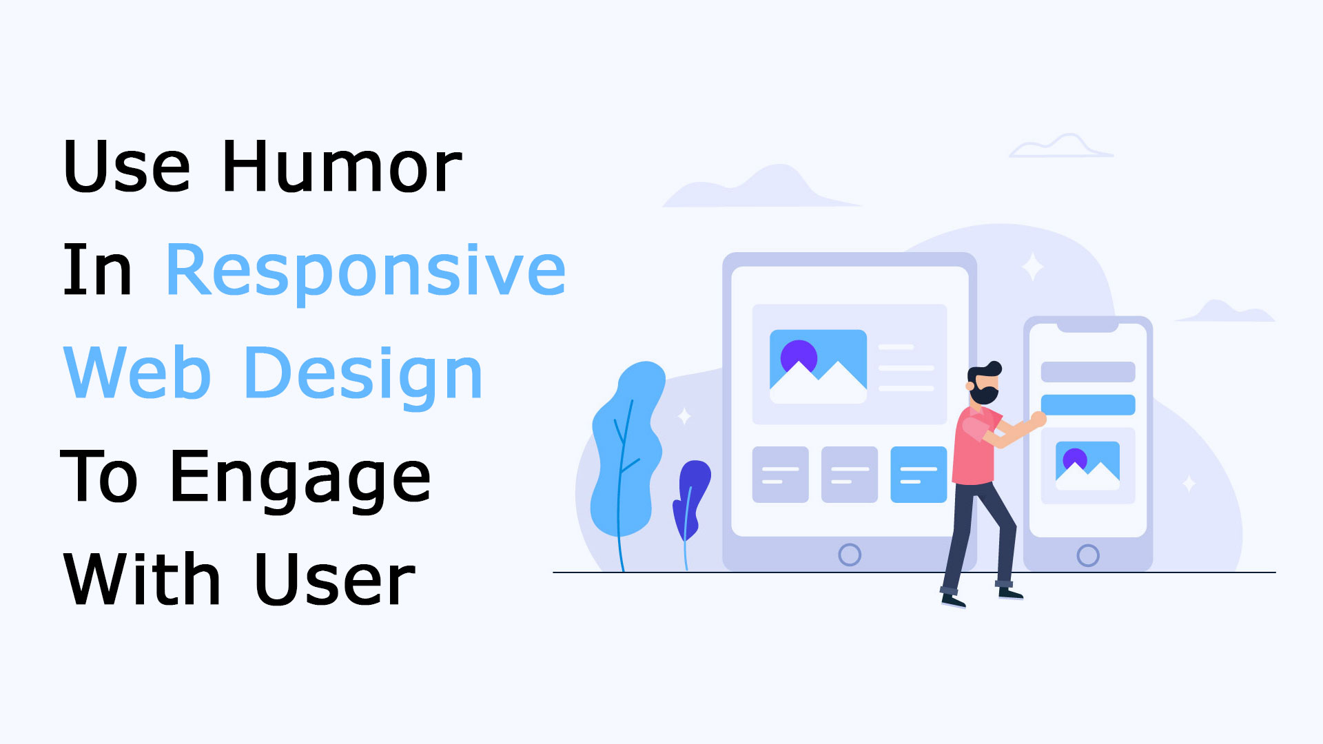 Use Humor in Responsive Web Design to Engage With User