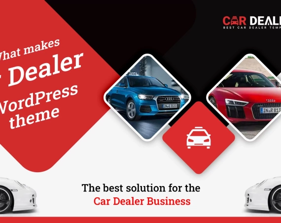 What makes Car Dealer theme the best solution for car dealer business