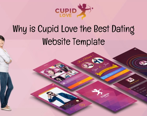 Why is (Cupid Love) the Best Dating Website Template?