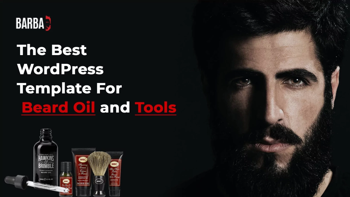 The Best WordPress template for beard oil and tools