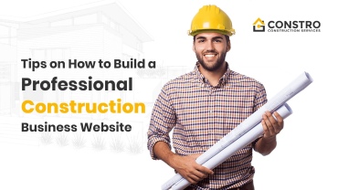 Tips on how to build a Professional Construction Business Website